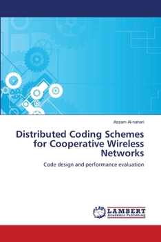 Paperback Distributed Coding Schemes for Cooperative Wireless Networks Book