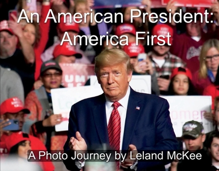 Hardcover An American President: America First Book