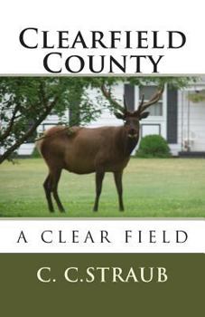 Paperback Clearfield County, A Clear... Field Book