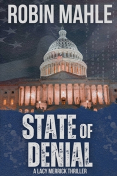 State of Denial - Book #1 of the Lacy Merrick Thriller