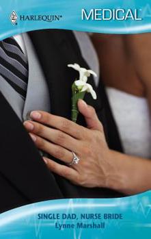 Single Dad, Nurse Bride