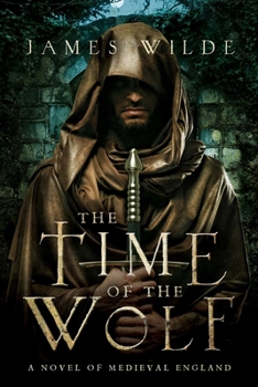 Hardcover The Time of the Wolf: A Novel of Medieval England Book