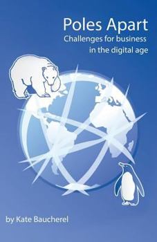 Paperback Poles Apart - Challenges for Business in the Digital Age Book