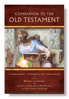 Paperback Companion to the Old Testament: Introduction, Interpretation, Application Book