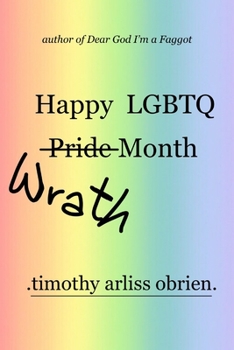 Paperback Happy LGBTQ Wrath Month: an angry collection of poetry Book