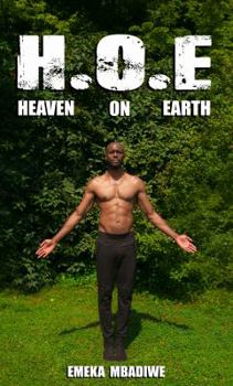 Paperback H. O. E: Heaven On Earth Book