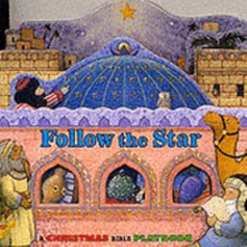 Hardcover Follow the Star: A Christmas Bible Playbook Book