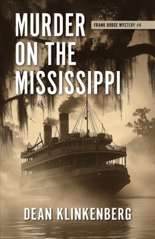 Paperback Murder on the Mississippi: Frank Dodge Mystery #4 Book