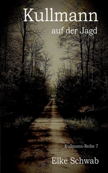 Paperback Kullmann auf der Jagd: Kullmann-Reihe 7 [German] Book