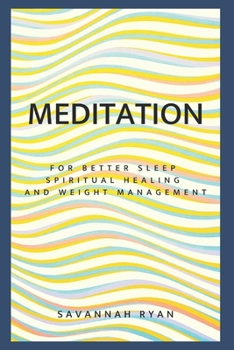 Paperback Meditation For Better Sleep, Healing and Weight Loss Book