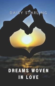 Paperback Dreams Woven in Love Book