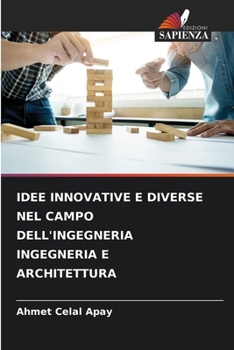 Paperback Idee Innovative E Diverse Nel Campo Dell'ingegneria Ingegneria E Architettura [Italian] Book
