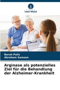 Paperback Arginase als potenzielles Ziel für die Behandlung der Alzheimer-Krankheit [German] Book