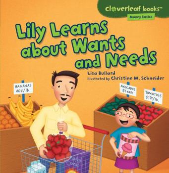 Paperback Lily Learns about Wants and Needs Book