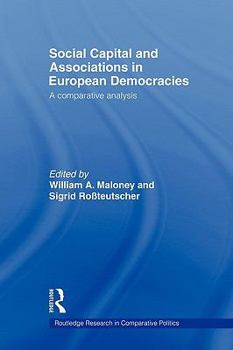 Paperback Social Capital and Associations in European Democracies: A Comparative Analysis Book