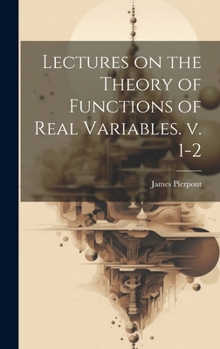 Hardcover Lectures on the Theory of Functions of Real Variables. v. 1-2 Book