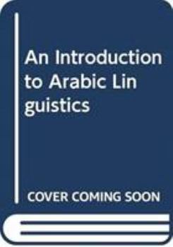 Paperback An Introduction to Arabic Linguistics Book