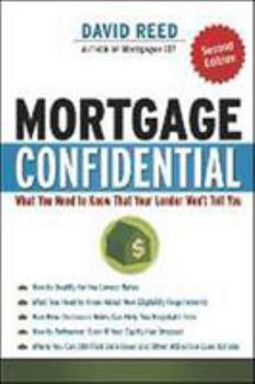 Paperback Mortgage Confidential: What You Need to Know That Your Lender Won't Tell You Book