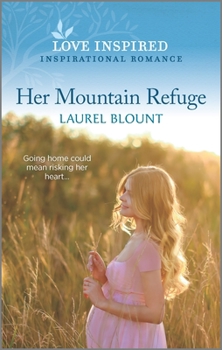 Mass Market Paperback Her Mountain Refuge: An Uplifting Inspirational Romance Book