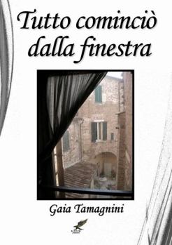 Paperback Tutto cominciò dalla finestra [Italian] Book