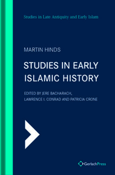 Hardcover Studies in Early Islamic History (with an Introduction by G. R. Hawting) Book