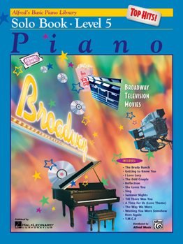 Paperback Alfred's Basic Piano Course: Top Hits! Solo Book Level 5 (Alfred's Basic Piano Library) Book