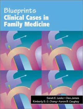 Blueprints Clinical Cases in Family Medicine (Blueprints Clinical Cases)
