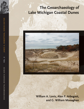 Paperback The Geoarchaeology of Lake Michigan Coastal Dunes: Volume 2 Book