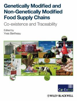 Hardcover Genetically Modified and Non-Genetically Modified Food Supply Chains: Co-Existence and Traceability Book