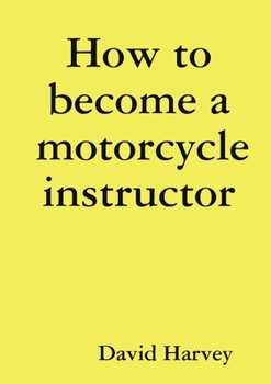 Paperback How to become a motorcycle instructor Book