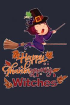 Happy Thanksgiving Witches: Happy Thanksgiving Fall & Pumpkins Lined Journal