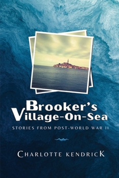 Paperback Brooker's Village-On-Sea: Stories from Post-World War II Book