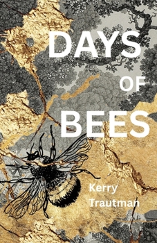 Days of Bees