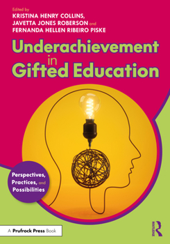 Paperback Underachievement in Gifted Education: Perspectives, Practices, and Possibilities Book