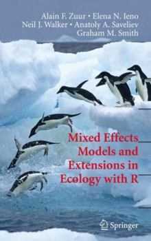 Hardcover Mixed Effects Models and Extensions in Ecology with R Book