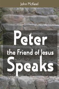 Paperback Peter the Friend of Jesus Speaks Book