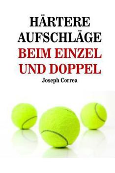 Paperback Härtere Aufschläge: Beim Einzel Und Doppel [German] Book