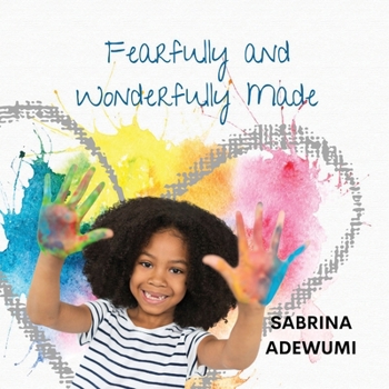 Paperback Fearfully and Wonderfully Made Book