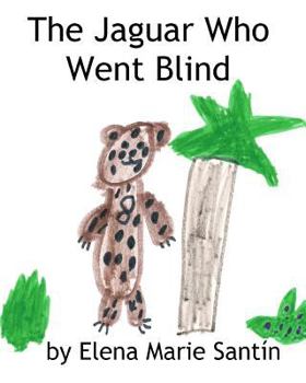 The Jaguar Who Went Blind