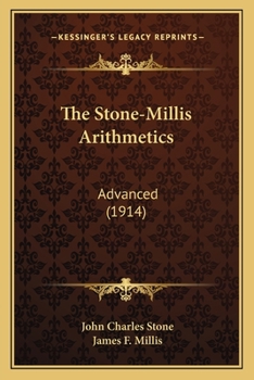 Paperback The Stone-Millis Arithmetics: Advanced (1914) Book