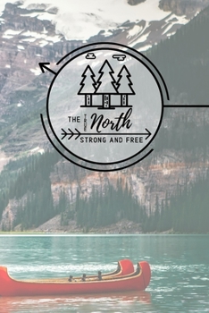 Paperback True North Strong and Free: Canadiana Journal Book