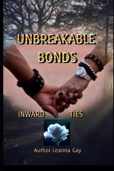 Paperback Unbreakable Bonds (Inward Ties) Book