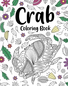 Paperback Crab Coloring Book: Zentangle Coloring Books for Adults, Under The Sea Coloring Gifts Book