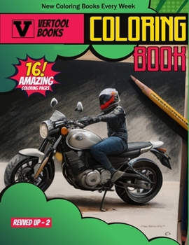 Paperback Revved Up 2: A Motorbike Coloring Adventure Book