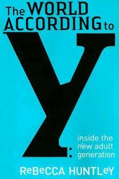 Paperback The World According to Y: Inside the New Adult Generation Book