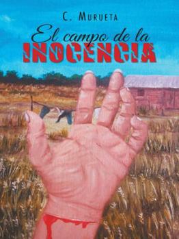 Hardcover El Campo de la Inocencia [Spanish] Book