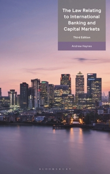 Paperback The Law Relating to International Banking and Capital Markets Book