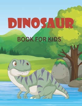 Paperback Dinosaur Book for Kids: Super Fun Dinosaur Gift for Boys & Girls Book