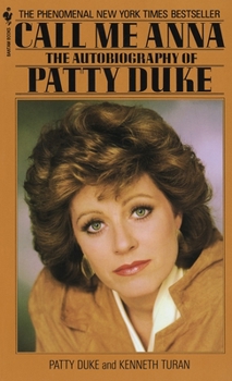 Cover for "Call Me Anna: The Autobiography of Patty Duke"