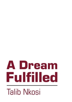 Paperback A Dream Fulfilled Book